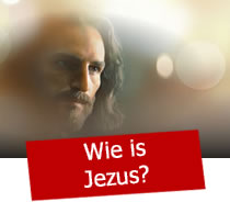 Wie is Jezus?